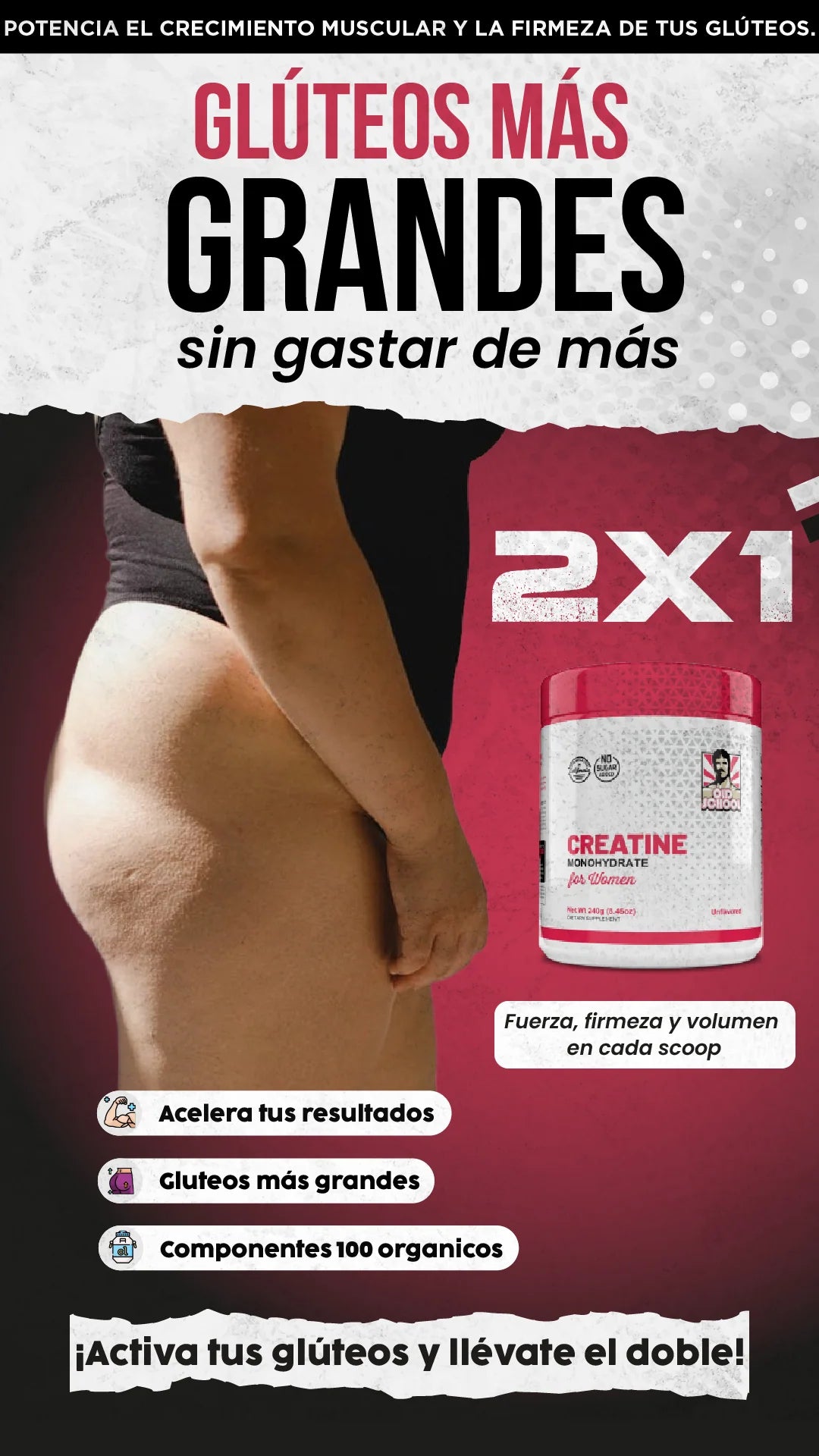 SUPERPROMO | ¡Más volumen para tus glúteos + 2x1!